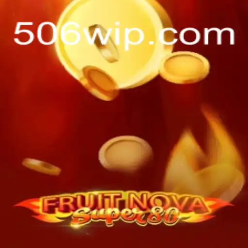 Exploração do Mundo de FruitNovaSuper80 e 506W.com